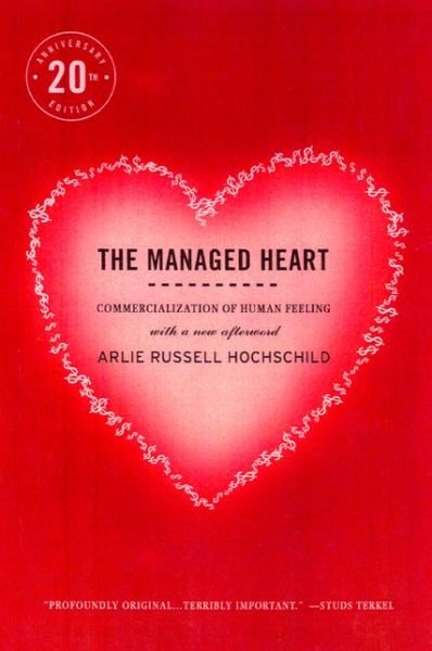 Cover for Arlie Russell Hochschild · The Managed Heart (Taschenbuch) [2nd edition] (2003)