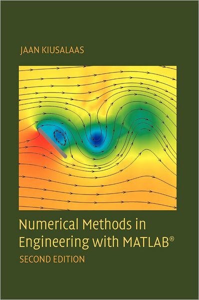 Cover for Kiusalaas, Jaan (Pennsylvania State University) · Numerical Methods in Engineering with MATLAB (R) (Innbunden bok) [2 Revised edition] (2009)