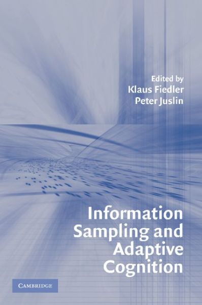 Cover for Klaus Fiedler · Information Sampling and Adaptive Cognition (Paperback Book) (2005)