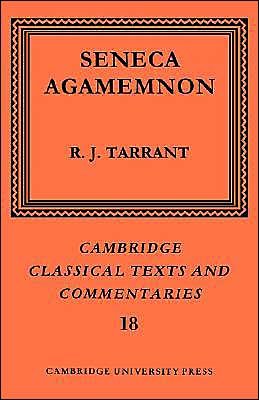 Cover for Seneca · Seneca: Agamemnon - Cambridge Classical Texts and Commentaries (Paperback Bog) (2004)