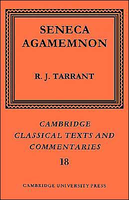 Cover for Seneca · Seneca: Agamemnon - Cambridge Classical Texts and Commentaries (Pocketbok) (2004)