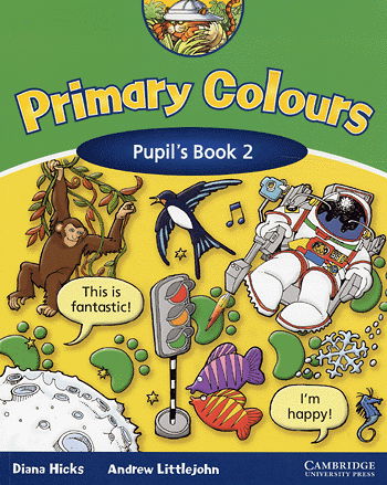 Primary Colours - Pupil´s Book 2 - Hicks - Kirjat - BASKERVILLE FORLAG - 9780521667333 - torstai 31. heinäkuuta 2003