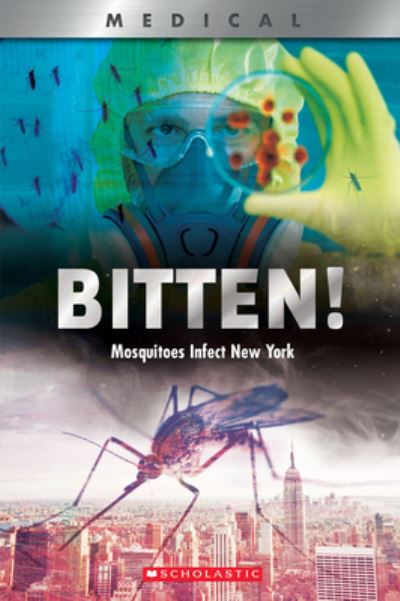 Cover for John Shea · Bitten! Mosquitoes Infect New York (Book) (2020)