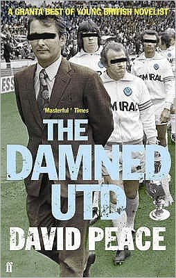 Cover for Peace, David (Author) · The Damned Utd (Paperback Bog) [Main edition] (2007)