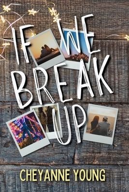 Cover for Cheyanne Young · If We Break Up (Hardcover bog) (2022)