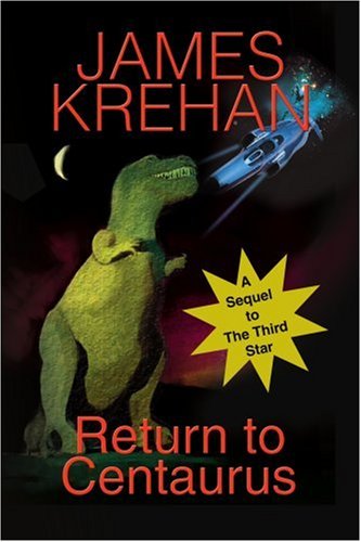 Cover for James Francis Krehan · Return to Centaurus: a Sequel to the Third Star (Paperback Book) (2003)