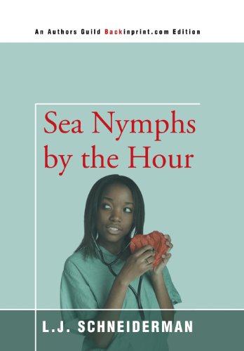 Cover for L. J. Schneiderman · Sea Nymphs by the Hour (Hardcover Book) (2000)