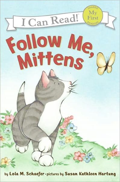 Follow Me, Mittens (Turtleback School & Library Binding Edition) (My First I Can Read Mittens - Level Pre1) - Lola M. Schaefer - Bøger - Turtleback - 9780606047333 - 25. marts 2008
