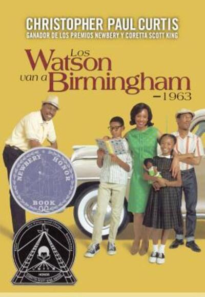 Cover for Christopher Paul Curtis · Los Watson Van A Birmingham -- 1963 (Hardcover Book) (2016)