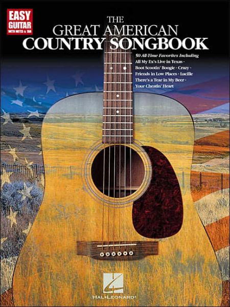 The Great American Country Songbook (Easy Guitar with Notes & Tab) - Hal Leonard Corp. - Bücher - Hal Leonard - 9780634022333 - 1. Mai 2001