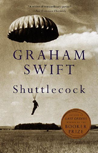 Shuttlecock - Graham Swift - Books - Vintage - 9780679739333 - March 3, 1992