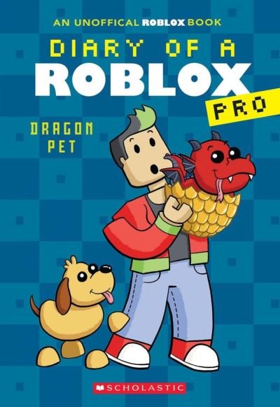 Cover for Ari Avatar · Diary of a Roblox Pro #2: Dragon Pet - Diary of a Roblox Pro (Taschenbuch) (2023)