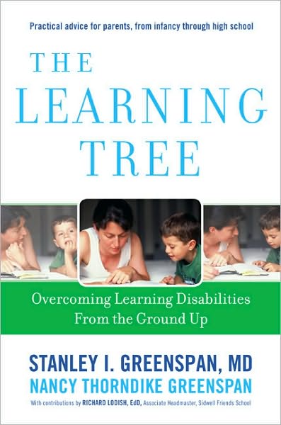 The Learning Tree: Overcoming Learning Disabilities from the Ground Up - Nancy Greenspan - Books - Hachette Books - 9780738212333 - August 3, 2010