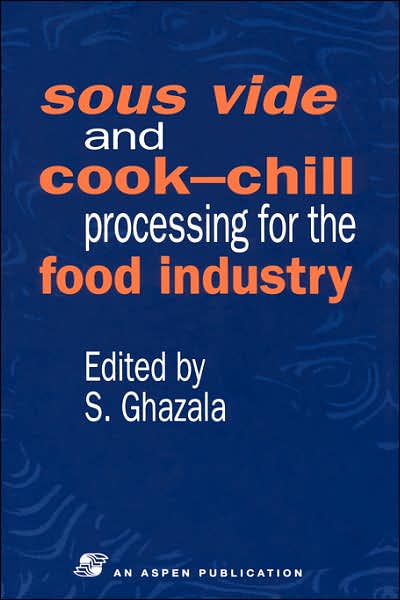 Cover for S. Ghazala · Sous Vide and Cook-chill Processing for the Food Industry (Hardcover Book) (1998)