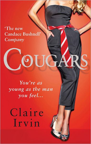 Cover for Claire Irvin · Cougars: You're as young as the man you feel (Paperback Bog) (2011)