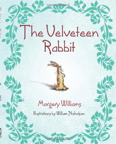 The Velveteen Rabbit - Margery Williams - Books - HCI - 9780757303333 - October 15, 2005