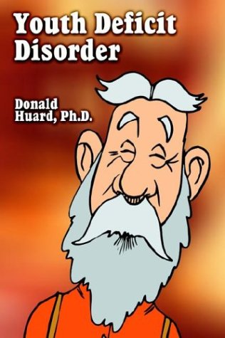 Cover for Donald Huard · Youth Deficit Disorder (Hardcover Book) (2004)