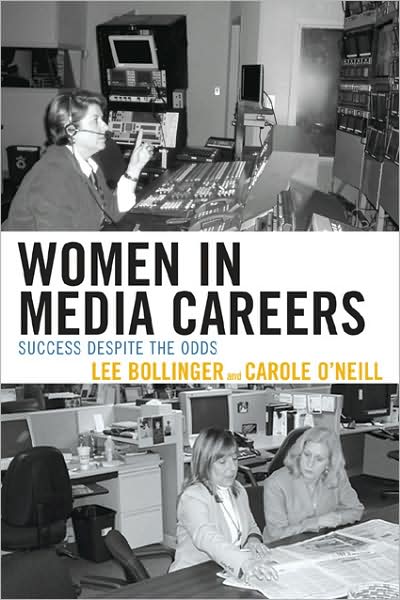 Cover for Lee Bollinger · Women in Media Careers: Success Despite the Odds (Paperback Book) (2008)