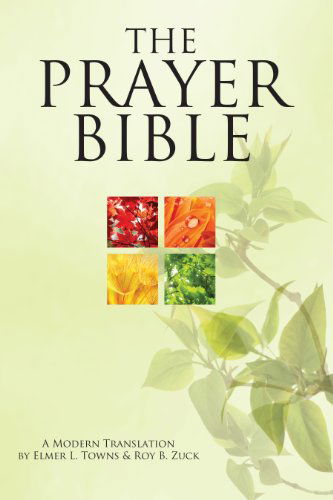 Cover for Roy B. Zuck · The Prayer Bible: a Modern Translation (Hardcover Book) (2014)