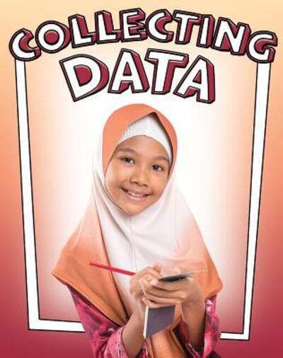 Cover for Lizann Flatt · Collecting Data (Hardcover Book) (2016)