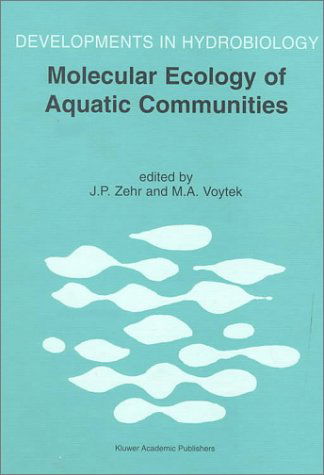 Cover for M.a. Voytek · Molecular Ecology of Aquatic Communities - Developments in Hydrobiology (Hardcover Book) [Reprinted from HYDROBIOLOGIA, 2000 edition] (1999)