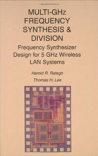 Cover for Hamid R. Rategh · Multi-GHz Frequency Synthesis &amp; Division: Frequency Synthesizer Design for 5 GHz Wireless LAN Systems (Hardcover Book) [2001 edition] (2001)