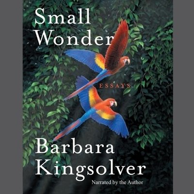 Cover for Barbara Kingsolver · Small Wonder (CD) [Unabridged edition] (2002)