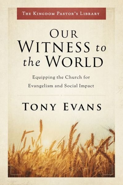Cover for Tony Evans · Our Witness to the World (Bok) (2020)