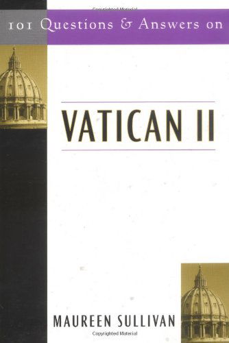 Cover for Maureen Sullivan · 101 Questions &amp; Answers on Vatican II (Paperback Book) (2003)