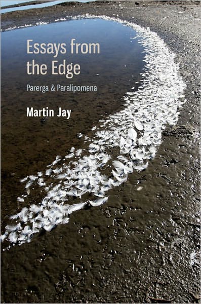 Cover for Martin Jay · Essays from the Edge: Parerga and Paralipomena (Hardcover Book) (2011)