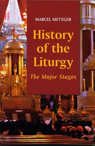 History of the Liturgy: the Major Stages - Marcel Metzger - Bücher - Liturgical Press - 9780814624333 - 1. Juli 1997