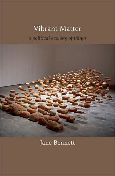 Vibrant Matter: A Political Ecology of Things - A John Hope Franklin Center Book - Jane Bennett - Books - Duke University Press - 9780822346333 - January 4, 2010