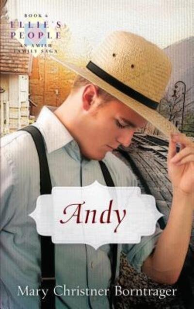 Cover for Mary Christner Borntrager · Andy (Book) (2015)