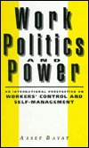 Cover for Assef Bayat · Work, politics, and power (Book) (1991)