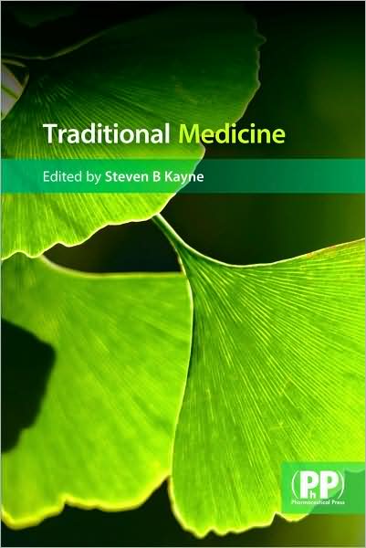 Cover for Steven B. Kayne · Traditional Medicine: A Global Perspective (Paperback Book) (2009)