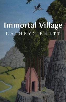 Cover for Kathryn Rhett · Immortal Village (Paperback Book) (2018)