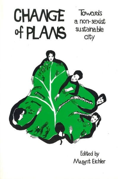 Cover for Margrit Eichler · Change of Plans: Towards a Non-Sexist Sustainable City (Paperback Book) (1996)