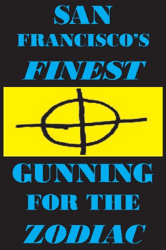 Cover for Joseph Jr. Covino · San Francisco's Finest: Gunning for the Zodiac (Taschenbuch) (2012)