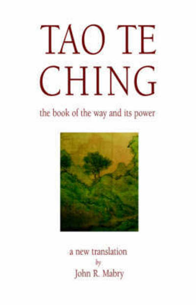 Cover for John R Mabry · Tao Te Ching (Paperback Book) (2004)