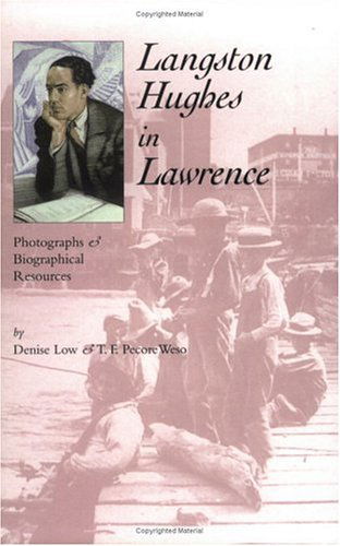 Langston Hughes in Lawrence: Photographs and Biographical Resources - T.f. Pecore Weso - Books - Mammoth Publications - 9780976177333 - December 10, 2004