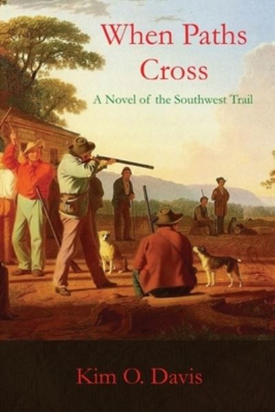 Kim O Davis · When Paths Cross (Paperback Book) (2019)