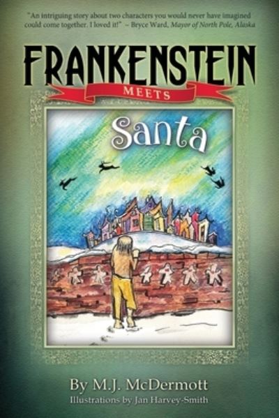 Cover for M J McDermott · Frankenstein Meets Santa (Paperback Book) (2015)