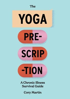 Cover for Cory Martin · The Yoga Prescription (Paperback Book) (2022)