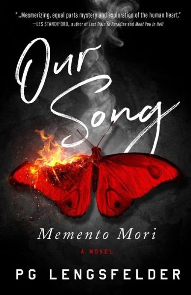Our Song, Memento Mori: A psychological suspense novel - Pg Lengsfelder - Bücher - Woodsmoke Publishing - 9780997251333 - 2. Oktober 2020