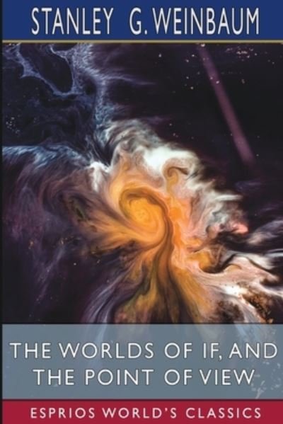 Cover for Inc. Blurb · The Worlds of If, and The Point of View (Esprios Classics) (Paperback Book) (2024)