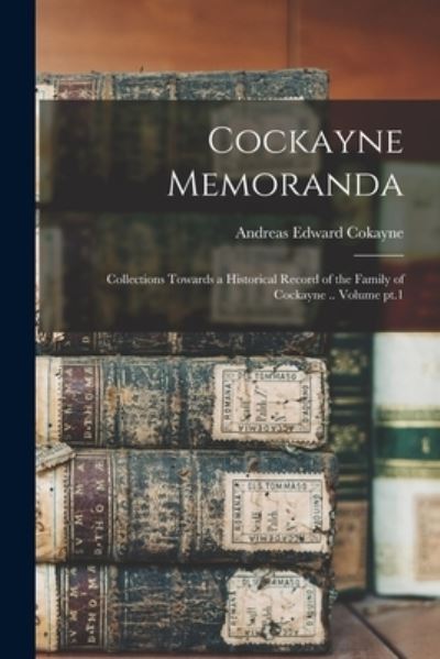 Cover for Cokayne Andreas Edward · Cockayne Memoranda (Bok) (2022)