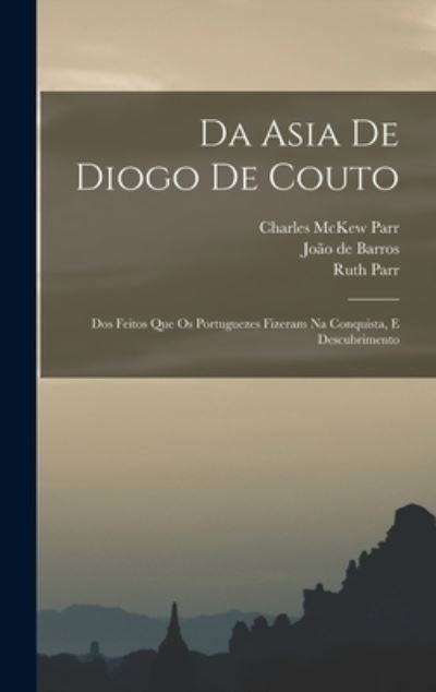 Cover for Charles McKew Parr · Da Asia de Diogo de Couto (Bog) (2022)