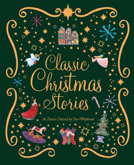Cover for Ian Whybrow · Classic Christmas Stories: A Collection of Fourteen Festive Stories (Paperback Book) (2024)