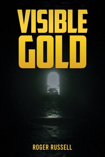 Roger Russell · Visible Gold (Paperback Book) (2024)