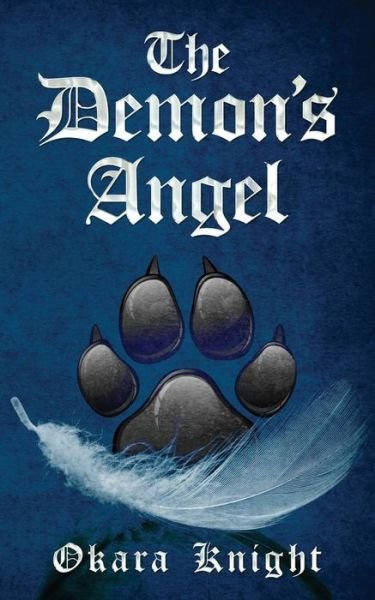 Cover for Okara Knight · The Demon's Angel (Paperback Book) (2019)